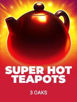 Super Hot Teapots
