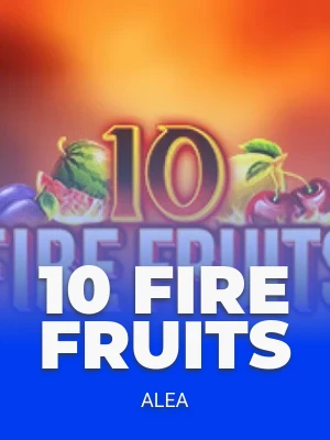 10 Fire Fruits
