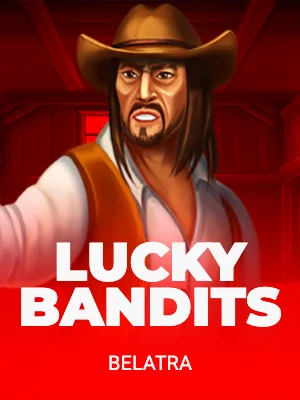 Lucky Bandits
