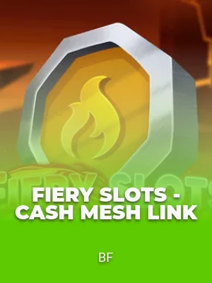 Fiery Slots - Cash Mesh LINK