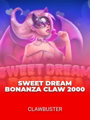 Sweet Dream Bonanza Claw 2000