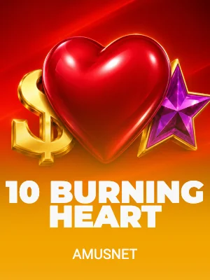 10 Burning Heart