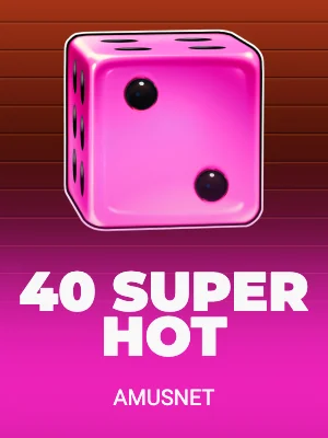 40 Super Hot