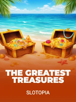 The Greatest Treasures