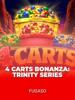 4 CARTS BONANZA: Trinity Series