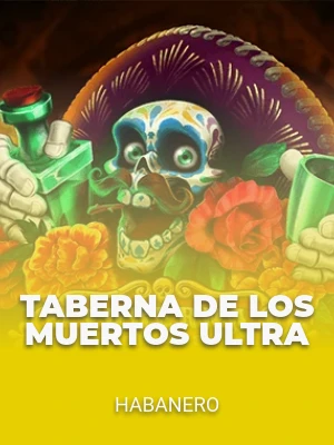 Taberna De Los Muertos Ultra