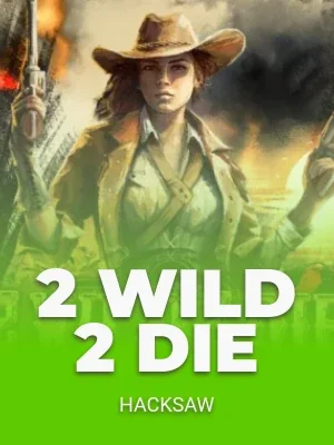 2 Wild 2 Die