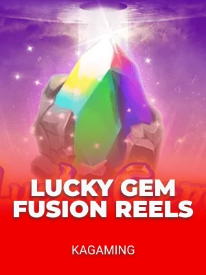 Lucky Gem Fusion Reels