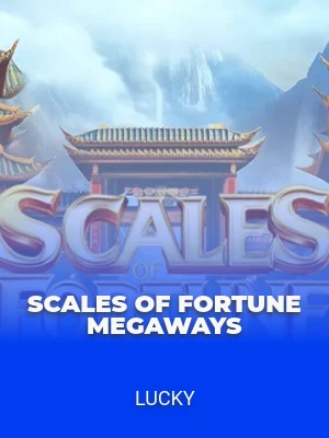 Scales of Fortune Megaways