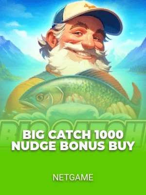 Big Catch 1000 Nudge Bonus Buy