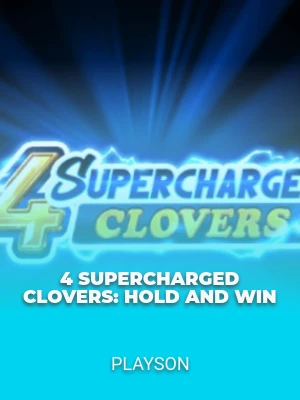 4 Supercharged Clovers: Hold and Win