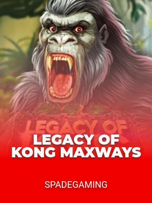 Legacy of Kong Maxways