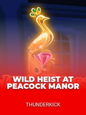 Wild Heist at Peacock Manor