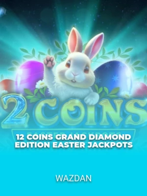 12 Coins Grand Diamond Edition Easter Jackpots